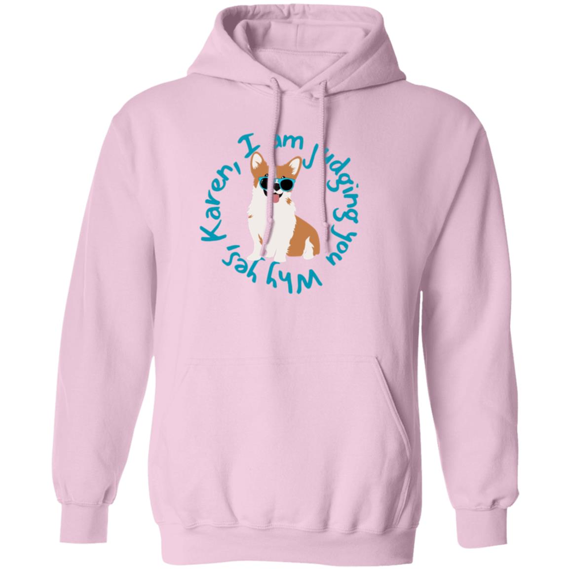 Judgining Corgi Pullover Hoodie- Unisex Sizes For your favorite Corgi Lover!