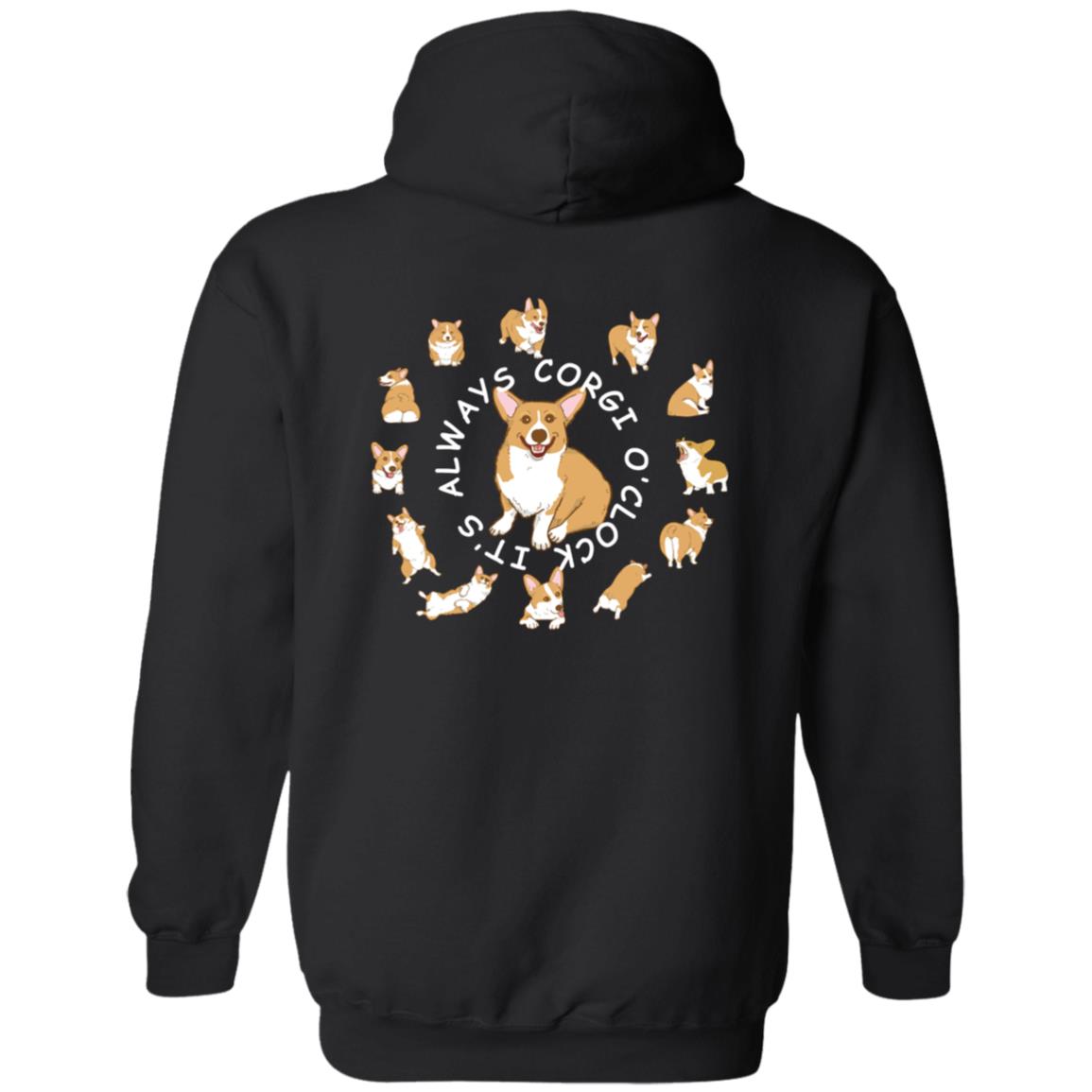 Corgi It's alway Corgi O'Clock! Full Zip Up Hooded Sweatshirt