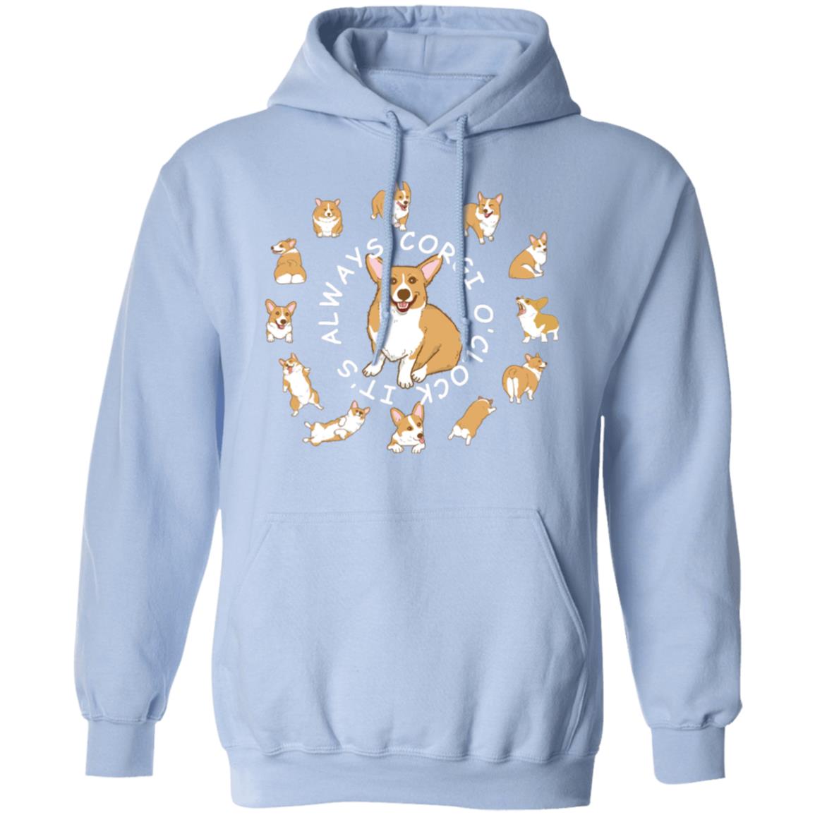 Corgi It's always Corgi O'Clock Pullover Hoodie