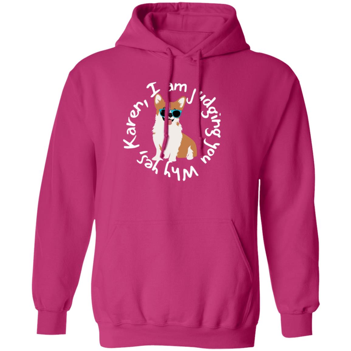 Judging Corgi Pullover Hoodie with a Corgi with sunglasses on. Makes quite a statement