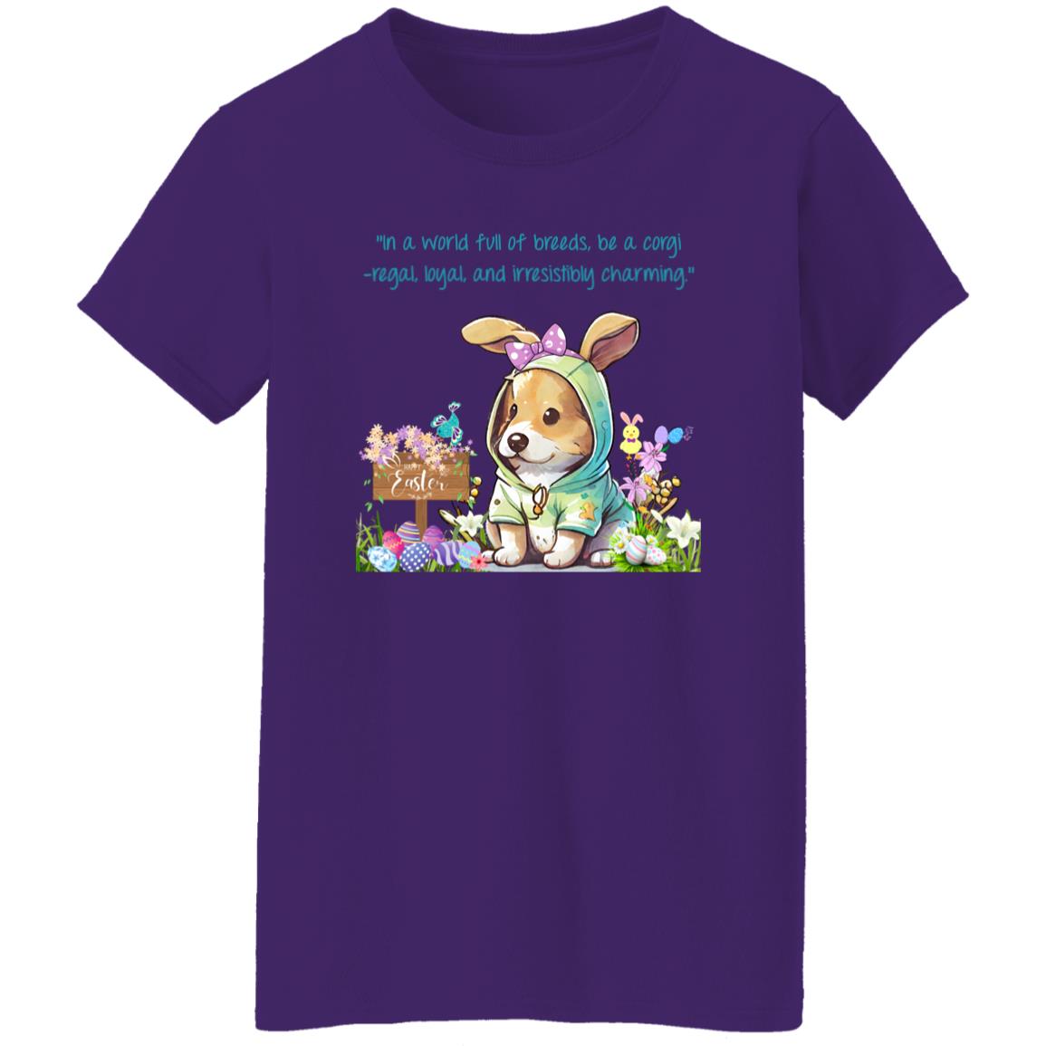 Corgi Easter Tee Shirt- with a meaningful saying