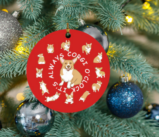 Corgi Christmas Ornament- It's always Corgi O'Clock